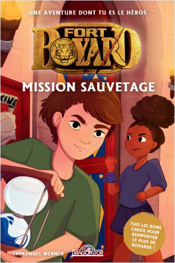Fort Boyard – Une aventure dont tu es le héros – Mission sauvetage – Livre-jeu avec des choix – Dès 8 ans