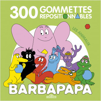 Barbapapa – 300 gommettes repositionnables – Les animaux – Livre de gommettes repositionnables – Dès 4 ans
