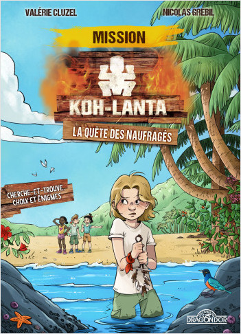 Koh-Lanta – Mission Koh-Lanta – La Quête des naufragés – Livre-jeu –  À partir de 7 ans