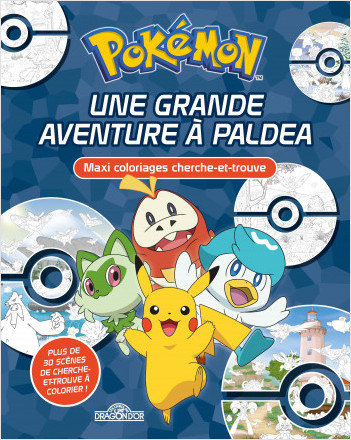 Pokémon – Maxi coloriages cherche-et-trouve – Une grande aventure à Paldea – Dès 5 ans