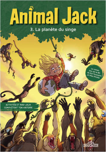 Animal Jack – Tome 3 – La planète du singe – Lecture roman jeunesse – Dès 7 ans