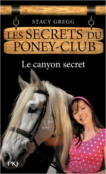Les secrets du Poney Club tome 10 