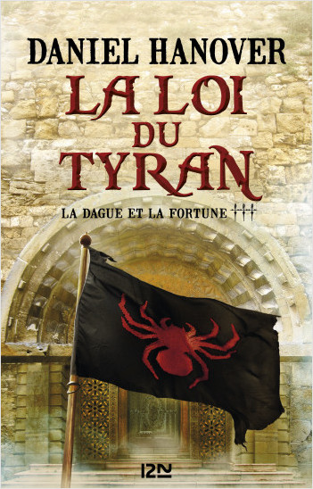 La Dague et la fortune - tome 3 : La loi du tyran 
