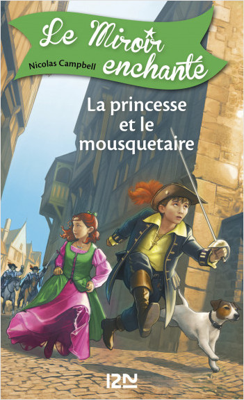 Le miroir enchanté - tome 5 : La princesse et le mousquetaire