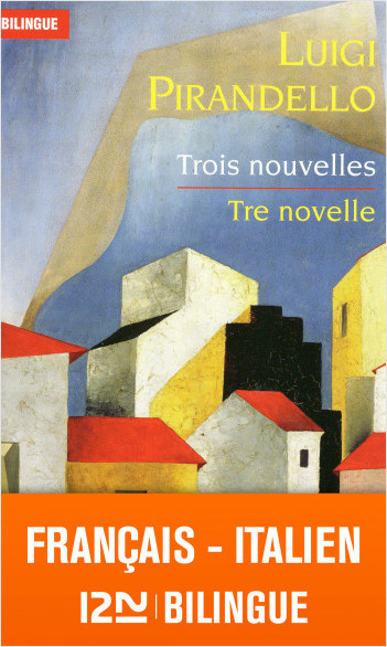 Bilingue français-italien : Trois nouvelles - Tre novelle