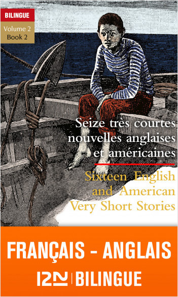 Bilingue français-anglais : 16 très courtes nouvelles / 16 Very Short Stories vol.2
