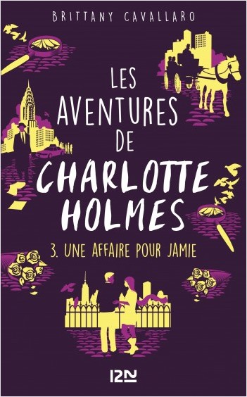 Les Aventures de Charlotte Holmes - tome 03 : Une affaire pour Jamie