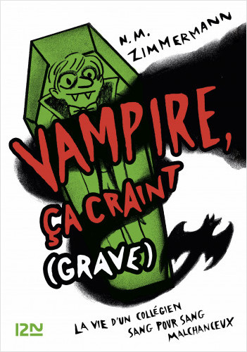 Vampire, ça craint (grave) - tome 1