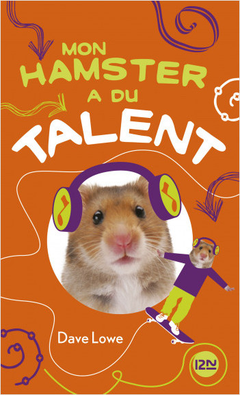 Mon hamster a du talent - tome 4