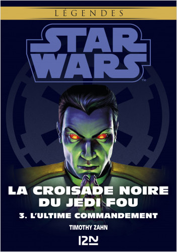 Star Wars légendes - La Croisade noire du Jedi fou :  tome 3
