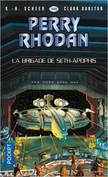 Perry Rhodan n°348 - La Brigade de Seth-Apophis