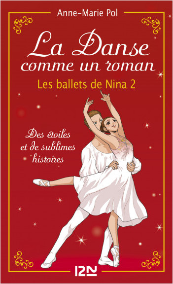 La danse comme un roman : Les ballets de Nina - tome 2 (hors-série)