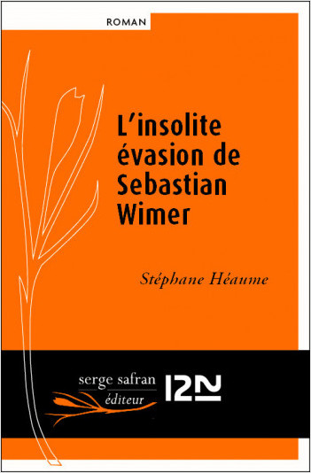 L'insolite évasion de Sebastian Wimer