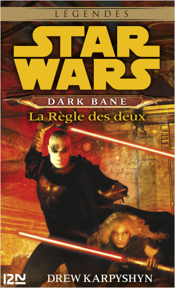 Star Wars - Dark Bane : La règle des deux