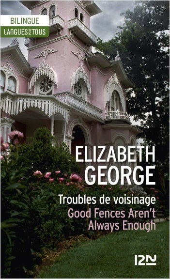 Bilingue français-anglais : Troubles de voisinage  / Good Fences Aren't Always Enough