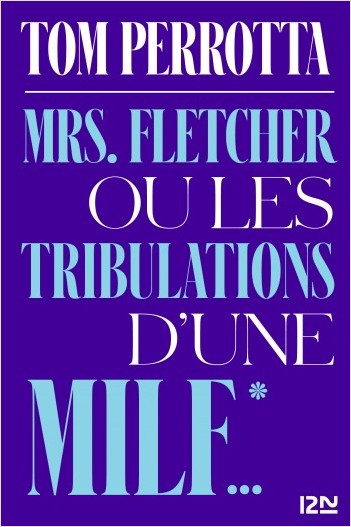 Mrs. Fletcher ou les tribulations d'une MILF