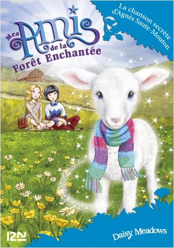 Mes amis de la forêt enchantée - tome 12 : La chanson secrète d'Agnès Saute-Mouton