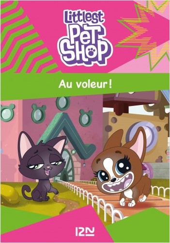 Littlest Pet Shop - tome 02 : Au voleur !