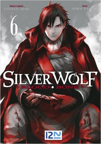 Silver Wolf - Blood Bone - tome 06