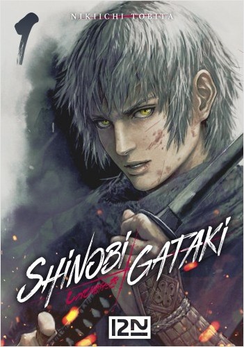 Shinobi Gataki - tome 01