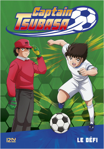 Captain Tsubasa - tome 01 : Le défi