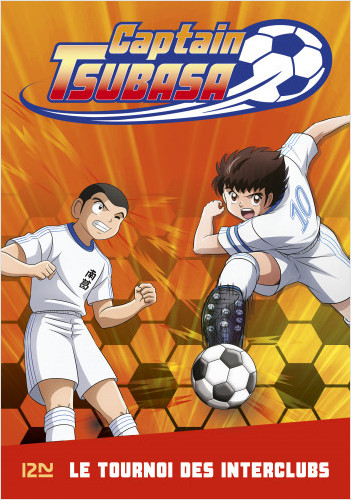 Captain Tsubasa - tome 02 : Le tournoi des interclubs