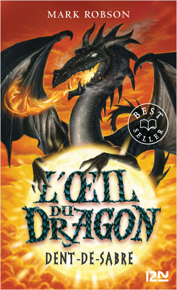 L'œil du dragon - tome 03 : Dent-de-Sabre