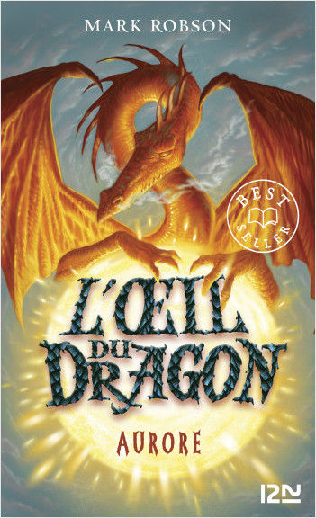 L'oeil du dragon - tome 04 : Aurore