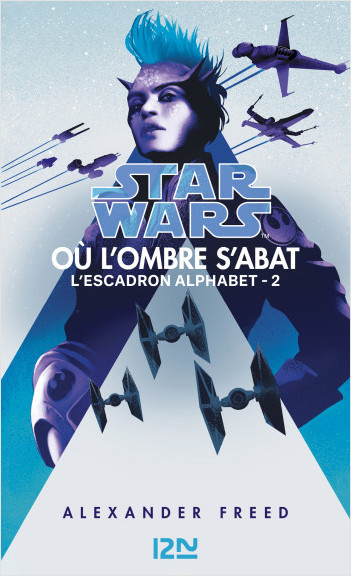 Star Wars : Escadron Alphabet tome 2: Où l'ombre s'abat
