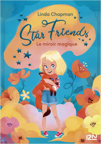 Star Friends - tome 01 : Le miroir magique