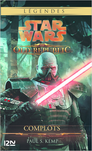 Star Wars - The Old Republic : tome 2 : Complots
