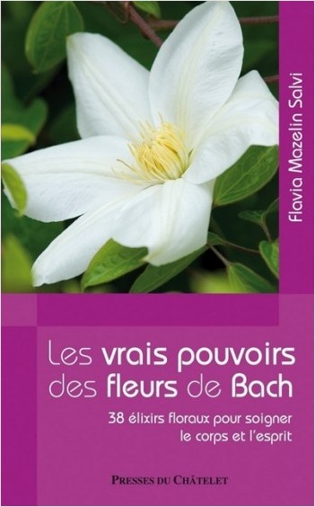 Les vrais pouvoirs des fleurs de Bach             