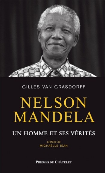 Nelson Mandela - Un homme et ses vérités          