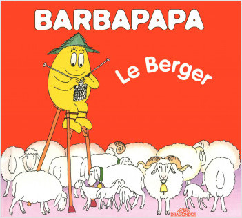 Barbapapa - Barbidou berger - Album illustré - Dès 2 ans