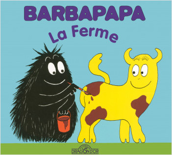 Barbapapa - La Ferme - Album illustré - Dès 2 ans
