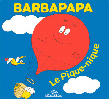 Barbapapa - Le Pique-nique - Album illustré - Dès 2 ans