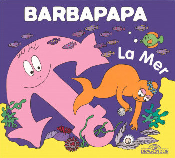Barbapapa - La Mer - Album illustré - Dès 2 ans