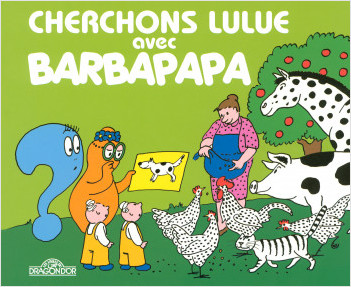 Cherchons Lulue avec Barbapapa - Album illustré - Dès 2 ans