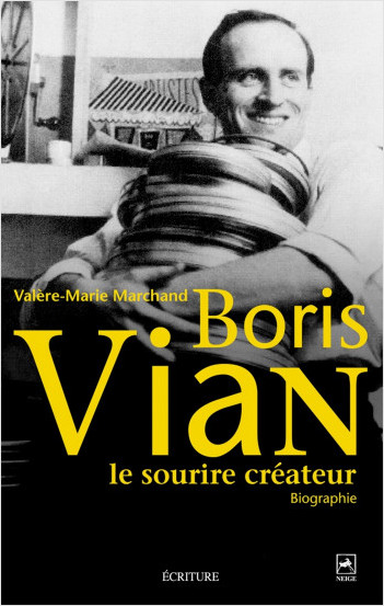 Boris Vian - Le sourire créateur                  