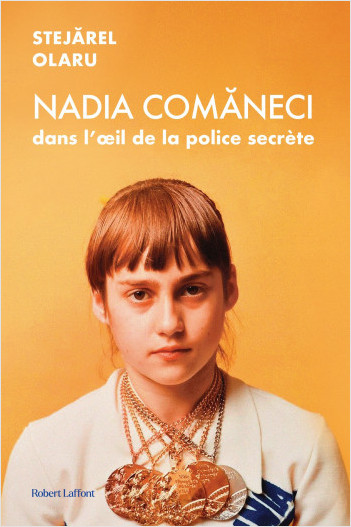 Nadia Comaneci dans l'oeil de la police secrète   