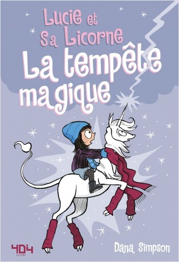 Lucie et sa licorne - La tempête magique - Bande dessinée jeunesse - Dès 8 ans 