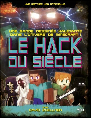 Minecraft : Le Hack du siècle - Bande dessinée jeunesse humour - Dès 10 ans