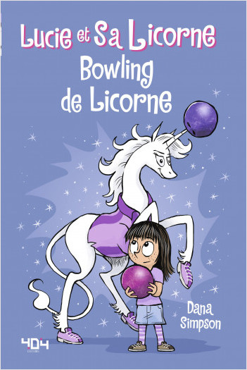 Lucie et sa licorne - Bowling de licorne - Bande dessinée jeunesse - Dès 8 ans 