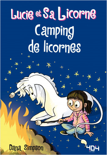 Lucie et sa licorne - Camping de licornes - Roman graphique - À partir de 8 ans