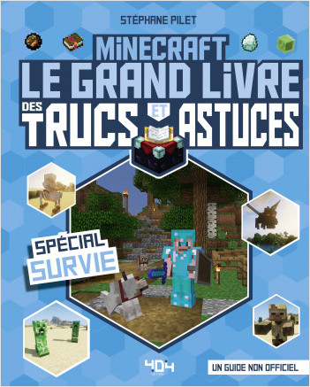 Minecraft - Le grand livre des trucs et astuces - Spécial Survie - Guide de jeux vidéo - Dès 8 ans