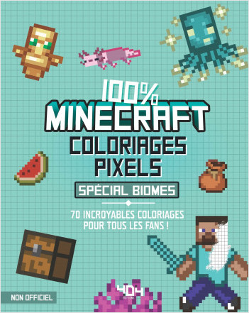 Coloriages pixel - 100 % Minecraft - Spécial Biomes - 70 coloriages !