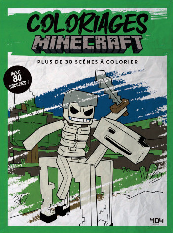 Coloriages Minecraft - 30 scènes à colorier - 80 stickers - Dès 6 ans 