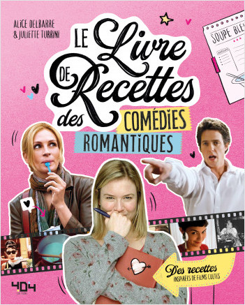 Le livre de recettes des comédies romantiques - Livre de cuisine de films - Tout public