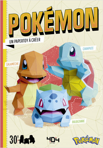 Pokémon - Des papertoys à créer - Nouvelle édition - Papertoys Salamèche, Bulbizarre, Carapuce - Loisirs créatifs - Dès 11 ans