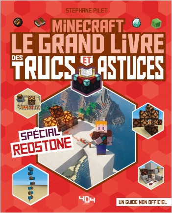 Minecraft - Le grand livre des trucs et astuces - Spécial redstone - Guide de jeu vidéo - Dès 7 ans